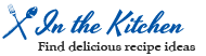 In the Kitchen - Delicious Recipes